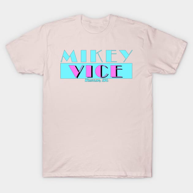 MikeyVice T-Shirt by MikeyVice